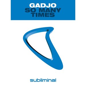 Cover: Gadjo - So many Times [Extended Mix]